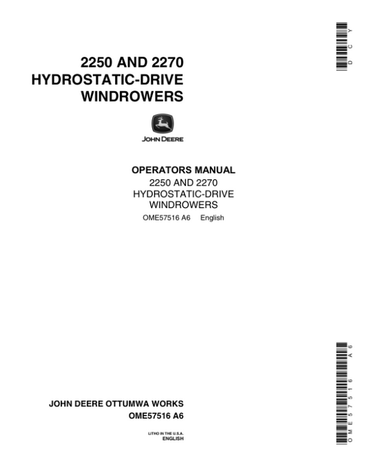 John Deere 2250 & 2270 Windrowers North America Operator’s Manual (OME57516) Workshop Guide