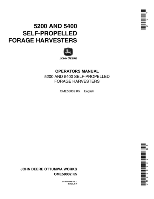 John Deere 5200, 5400 Forage Harvesters Operator’s Manual (OME58032) Workshop Guide
