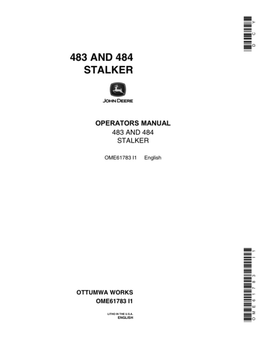 John Deere 483, 484 Stalkers Operator’s Manual (OME61783) Workshop Guide