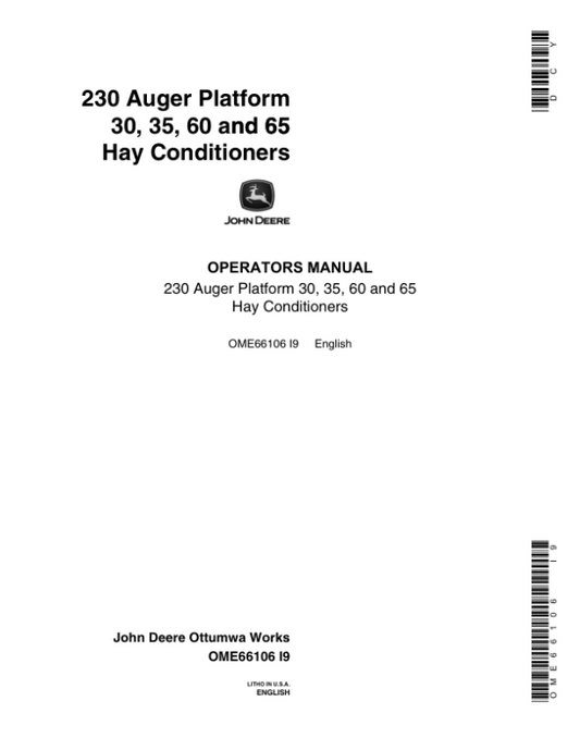 John Deere 230 Auger Platform – 30, 35, 60, 65 Hay Conditioners Operator’s Manual (OME66106) Workshop Guide