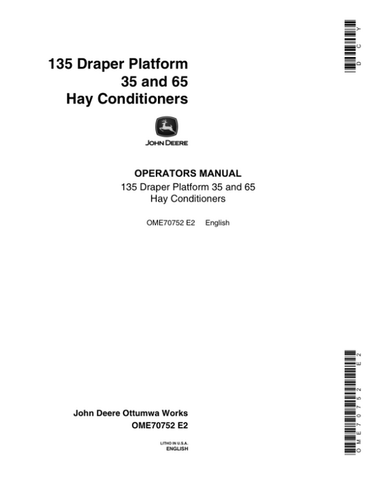 John Deere 135 Draper Platform – 35, 65 Hay Conditioner Operator’s Manual (OME70752) Workshop Guide