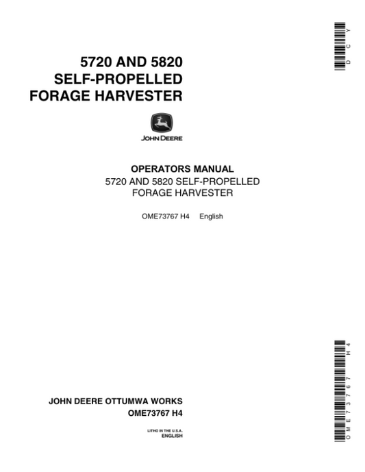 John Deere 5720, 5820 Self-Propelled Forage Harvesters Operator’s Manual (OME73767) Workshop Guide
