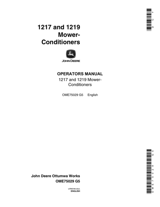 John Deere 1217, 1219 Mower Conditioner ( – 765000) Operator’s Manual (OME75029) Workshop Guide