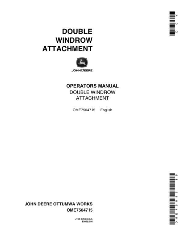 John Deere Double Windrow Attachment Operator’s Manual (OME75047) Workshop Guide