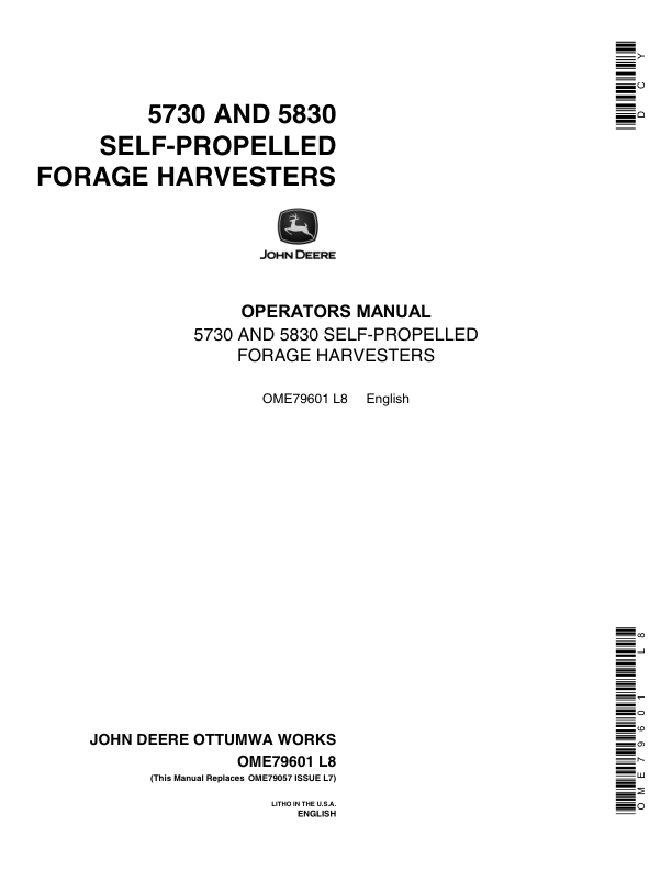 John Deere 5730, 5830 Self-Propelled Forage Harvesters Operator’s Manual (OME79601) Workshop Guide