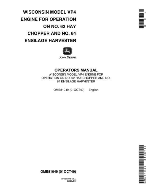 John Deere VP4 Wisconsin Engine for Operation on No. 62 Hay Chopper, 64 Ensilage Harvester Operator’s Manual (OME81049) Workshop Guide