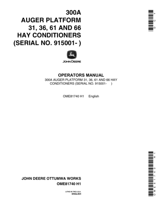John Deere 300A Auger Platform – 31, 36, 61, 66 Hay Conditioners Operator’s Manual (OME81740) Workshop Guide