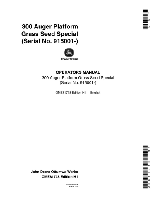 John Deere 300 Grass Seed Special Auger Platform (915001-) Operator’s Manual (OME81748) Workshop Guide