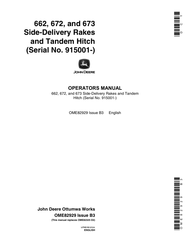 John Deere 662, 672, 673 Side Delivery Rakes, Tandem Hitches (915001-) Operator’s Manual (OME82929) Workshop Guide