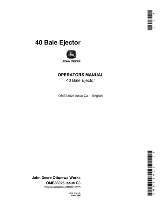 John Deere 40 Bale Ejector Operator’s Manual (OME83025) Workshop Guide