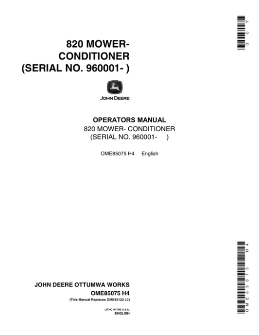 John Deere 820 Mower Conditioner (960001- ) Operator’s Manual (OME85075) Workshop Guide