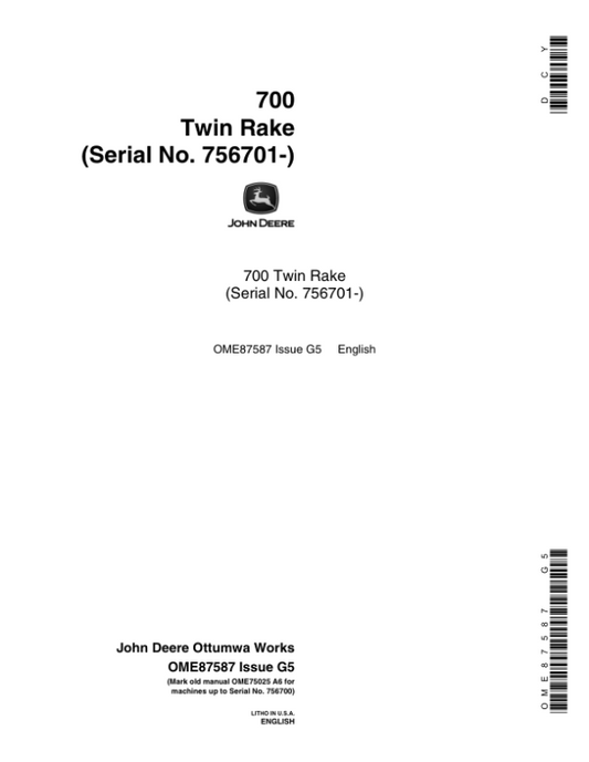 John Deere 700 Twin Rake (756701-) Operator’s Manual (OME87587) Workshop Guide