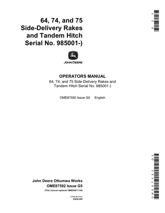 John Deere 64, 74, 75 Side-Delivery Rakes, Tandem Hitch (985001-) Operator’s Manual (OME87592) Workshop Guide