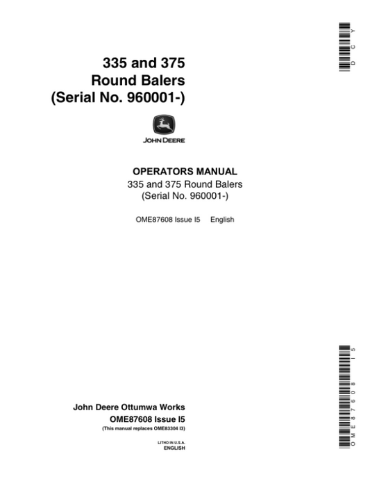 John Deere 335, 375 Round Baler Operator’s Manual (OME87608) Workshop Guide