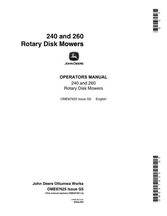 John Deere 240, 260 Rotary Disk Mowers Operator’s Manual (OME87625) Workshop Guide