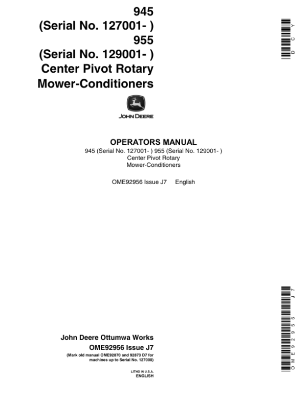 John Deere 945 (127001-), 955 (129001-) Center Pivot Rotary Mower Conditioners Operator’s Manual (OME92956) Workshop Guide
