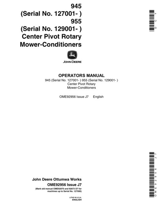 John Deere 945 (127001-), 955 (129001-) Center Pivot Rotary Mower Conditioners Operator’s Manual (OME92956) Workshop Guide