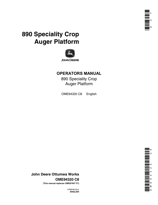 John Deere 890 Specialty Crop Auger Platform 14 Ft. Narrow (-145000), 14 Ft. Wide ( -145500), 16 Ft. ( -146000) Operator’s Manual (OME94320) Workshop Guide