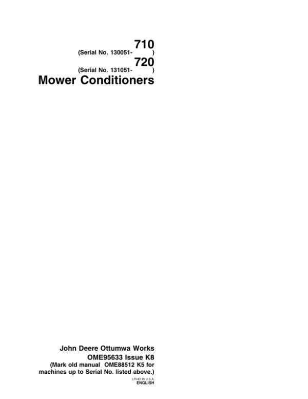 John Deere 710, 720 Mower Conditioners Operator’s Manual (OME95633) Workshop Guide