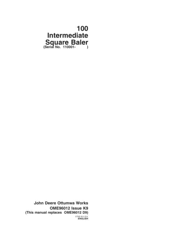 John Deere 100 Intermediate Square Baler (110001-) Operator’s Manual (OME96012) Workshop Guide