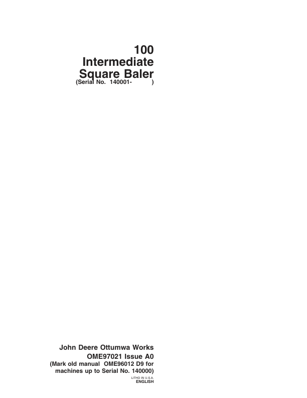 John Deere 100 Intermediate Square Baler (140001- ) Operator’s Manual (OME97021) Workshop Guide