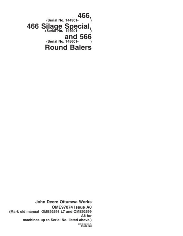 John Deere 466 (144301-), 466S (144901-), 566 (145601-) Round Balers Operator’s Manual (OME97074) Workshop Guide
