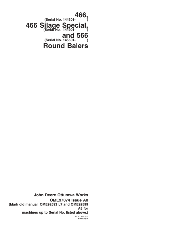 John Deere 466 (144301-), 466S (144901-), 566 (145601-) Round Balers Operator’s Manual (OME97074) Workshop Guide