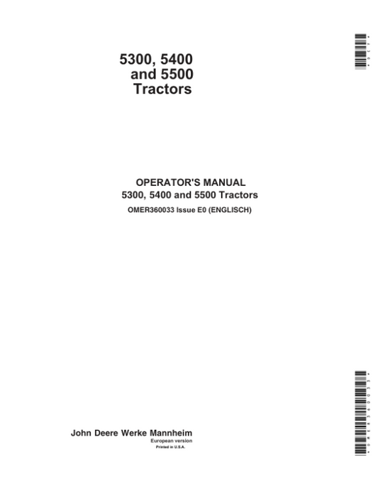 John Deere 5300, 5400 & 5500 Tractors Operator’s Manual (OMER360033) Workshop Guide