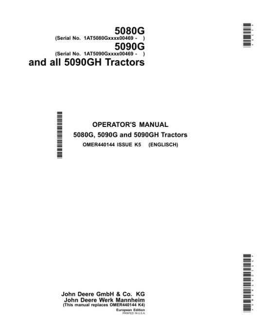 John Deere 5080G, 5090G & 5090GH Tractors (000469-) Operator’s Manual (OMER440144) Workshop Guide