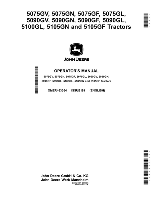 John Deere 5075GV, 5075GN, 5075GF, 5075GL, 5090GV, 5090GN, 5090GF, 5090GL, 5100GL, 5105GN, 5105GF Tractors (Engine F5D) iT4 Operator’s Manual (OMER463364) Workshop Guide