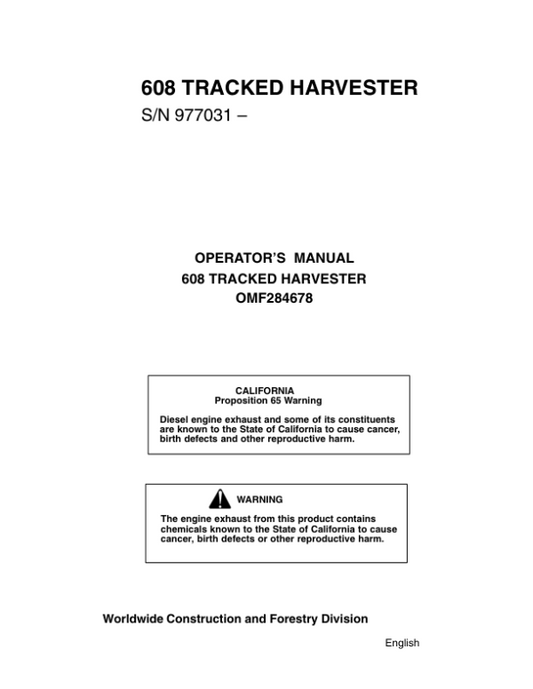 John Deere 608 Tracked Harvesters Operator’s Manuals (OMF284678) Workshop Guide
