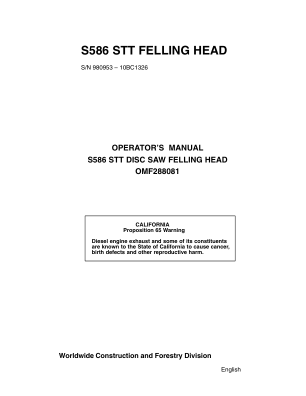 John Deere S586 Felling Heads Operator’s Manuals (OMF288081) Workshop Guide