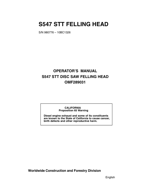 John Deere S547 Felling Heads Operator’s Manuals (OMF289031) Workshop Guide