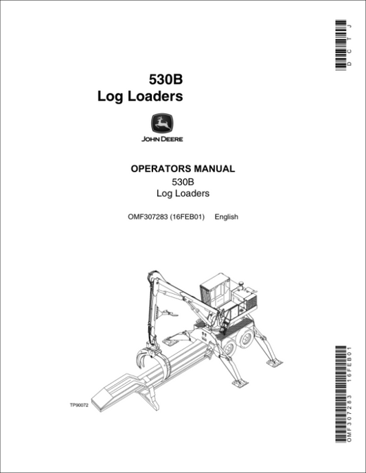 John Deere 530B Knuckleboom Loader Operator’s Manuals (OMF307283) Workshop Guide