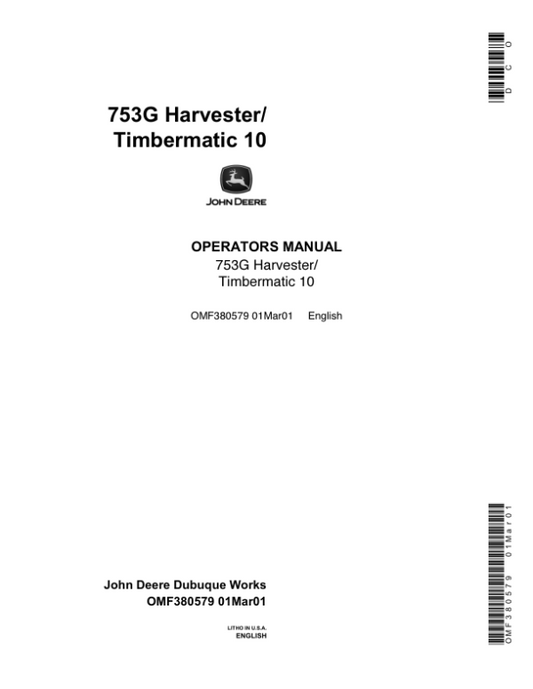 John Deere 753G Tracked Harvesters Operator’s Manuals (OMF380579) Workshop Guide