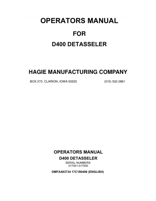 John Deere Hagie D400 Detasseler (017001-017500) (Worldwide Edition) Operator’s Manual (OMFA493734) Workshop Guide