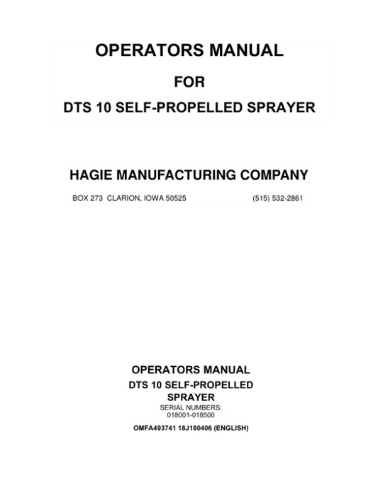 John Deere Hagie DTS10 Self-Propelled Sprayer (018001-018500) (Worldwide Edition) Operator’s Manual (OMFA493741) Workshop Guide
