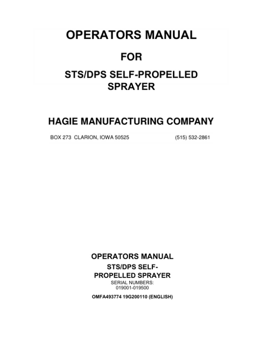 John Deere Hagie STS / DPS Self-Propelled Sprayer STS10, STS12, STS12 (DPS), STS14, STS16, STS16 (DPS) (019001-019500) (Worldwide Edition) Operator’s Manual (OMFA493774) Workshop Guide