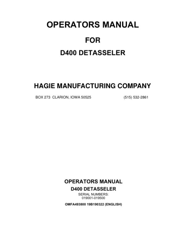 John Deere Hagie D400 Detasseler (019001-019500) (Worldwide Edition) Operator’s Manual (OMFA493800) Workshop Guide