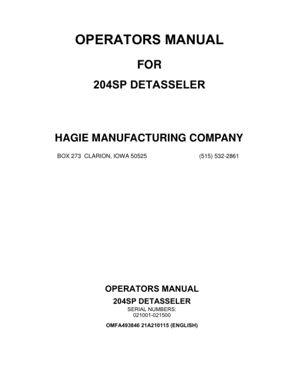 John Deere Hagie 204SP Detasseler (021001-021500) (Worldwide Edition) Operator’s Manual (OMFA493846) Workshop Guide