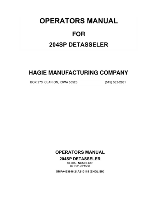 John Deere Hagie 204SP Detasseler (021001-021500) (Worldwide Edition) Operator’s Manual (OMFA493846) Workshop Guide
