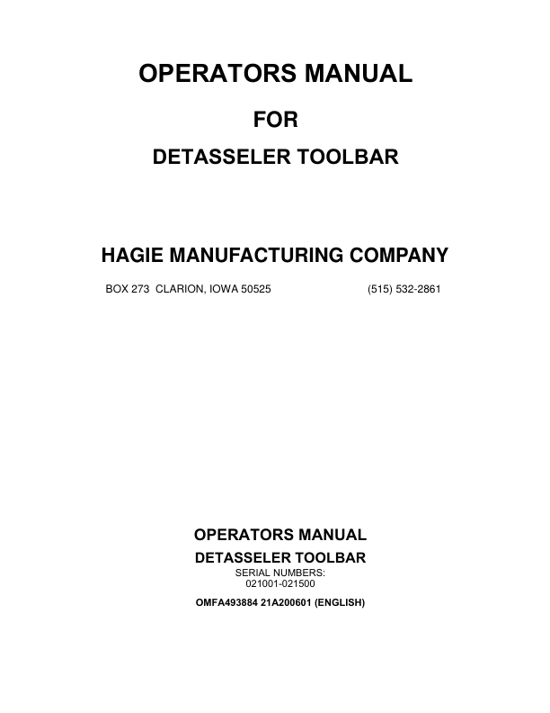John Deere Hagie Detasseler Toolbar (021001-021500) (Worldwide Edition) Operator’s Manual (OMFA493884) Workshop Guide