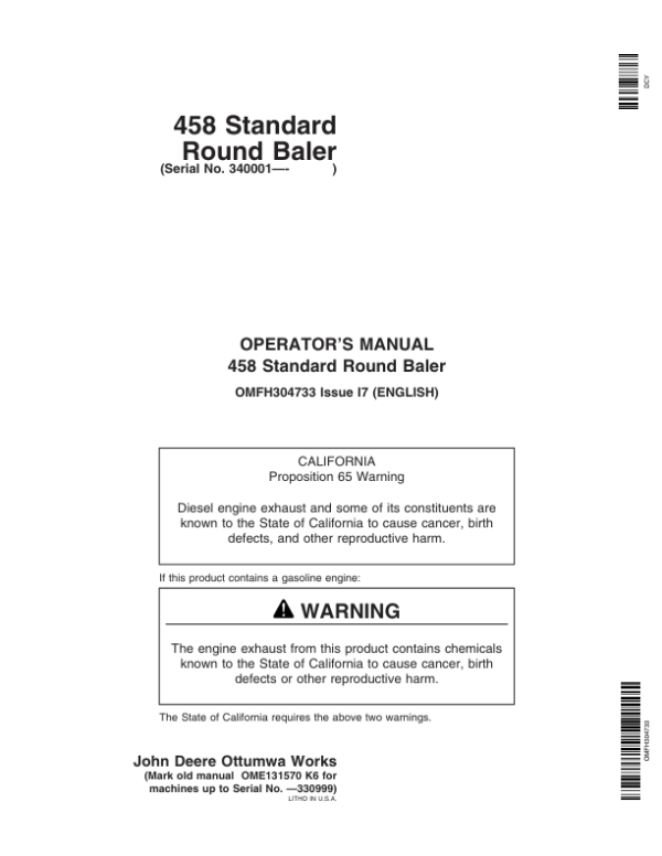John Deere (340001- ) 458 Standard Round Baler (Regular Pickup Only) (340001-349999 ) Operator’s Manual (OMFH304733) Workshop Guide