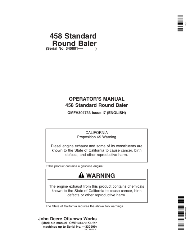 John Deere (340001- ) 458 Standard Round Baler (Regular Pickup Only) (340001-349999 ) Operator’s Manual (OMFH304733) Workshop Guide