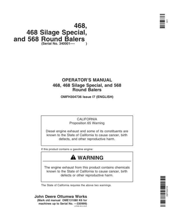 John Deere 468, 468 Silage Special, & 568 Round Balers (340001- 349999) Operator’s Manual (OMFH304736) Workshop Guide