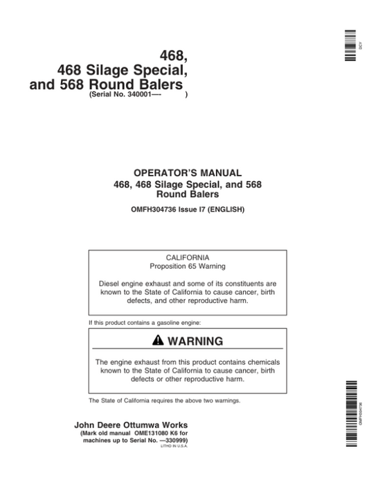 John Deere 468, 468 Silage Special, & 568 Round Balers (340001- 349999) Operator’s Manual (OMFH304736) Workshop Guide