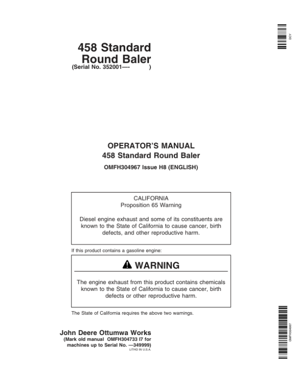John Deere 458 Standard Round Balers (Regular Pickup Only) (352001-) Operator’s Manual (OMFH304967) Workshop Guide