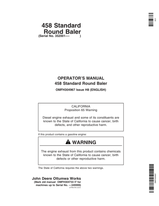 John Deere 458 Standard Round Balers (Regular Pickup Only) (352001-) Operator’s Manual (OMFH304967) Workshop Guide