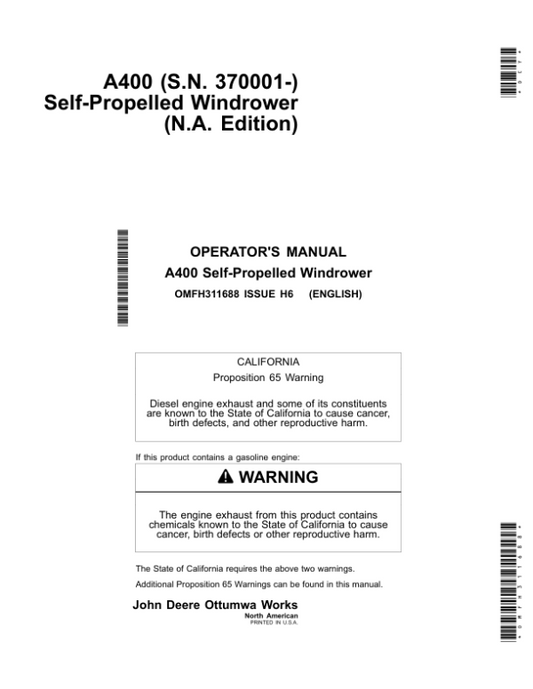 John Deere A400 Self-Propelled Windrower (North American) Operator’s Manual (OMFH311688) Workshop Guide