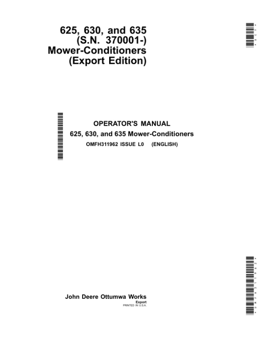 John Deere 625, 630, 635 Mower-Conditioners (370001-459999) Operator’s Manual (OMFH311962) Workshop Guide